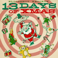 Various Artists - Bloodshot Records' 13 Days Of Xmas vinyl cover
