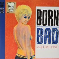 Various Artists - Born Bad Volume One vinyl cover