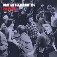 Various Artists - British Teen Rarities vinyl cover