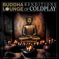 Various Artists - Buddha Lounge Renditions of Coldplay vinyl cover