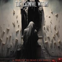 Various Artists - Carnival Within - Dead Can Dance Tribute vinyl cover
