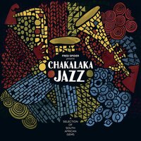 Various Artists - Chakalaka Jazz vinyl cover