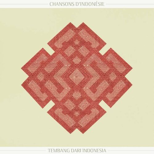 Various Artists - Chanson D'indonesie - Songs From Indonesia