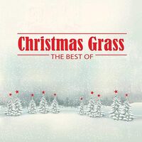 Various Artists - Christmas Grass: The Best Of (Green)