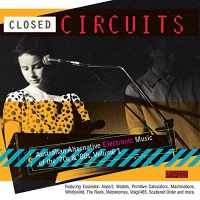 Various Artists - Closed Circuits: Australian Alternative Electronic vinyl cover