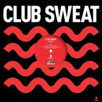 Various Artists - Club Sweat Vol. 001 vinyl cover