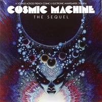 Various Artists - Cosmic Machine Sequel: Voyage Across French vinyl cover