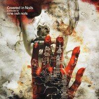 Various Artists - Covered In Nails - Tribute To Nine Inch Nails vinyl cover