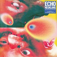 Various Artists - Echo Neuklang Neo-Kraut-Sounds 1981-2023