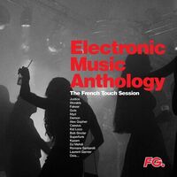 Various Artists - Electronic Music Anthology: French Touch