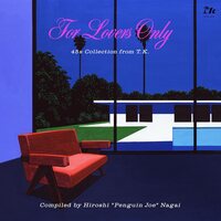 Various Artists - For Lovers Only: 45s Collection from T.K. vinyl cover