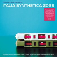 Various Artists - Fred Ventura Presents Italia Synthetica 2025 vinyl cover