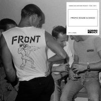 Various Artists - Front Part 1: Proto House & Disco vinyl cover