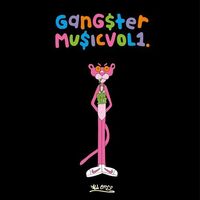 Various Artists - Gangster Music Vol. 1 / Various vinyl cover