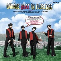 Various Artists - Garage Beat In Florence: The Complete 1966 Singles Collection vinyl cover