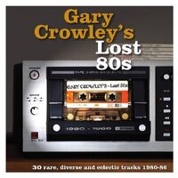Various Artists - Gary Crowley's: Lost 80S vinyl cover