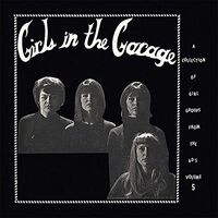 Various Artists - Girls In The Garage Volume 5 vinyl cover