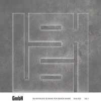 Various Artists - GMbh: An Anthology Of Music For Fashion Shows 2016-2023, Vol.1 vinyl cover