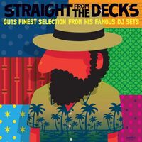 Various Artists - Guts Presents: Straight From The Decks / Various vinyl cover