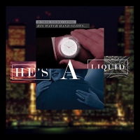 Various Artists - He's A Liquid vinyl cover