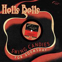 Various Artists - Hells Bells: Swing Candies For Doomsday vinyl cover
