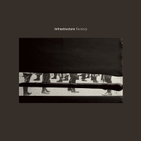 Various Artists - Infrastructure Facticity vinyl cover