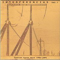 Various Artists - Interferencias Vol. 1: Spanish Synth Wave 1980-1989 vinyl cover