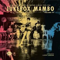 Various Artists - Jukebox Mambo, Vol. Iv: Afro-Latin Accents In Rhythm And Blues 1946-62 vinyl cover