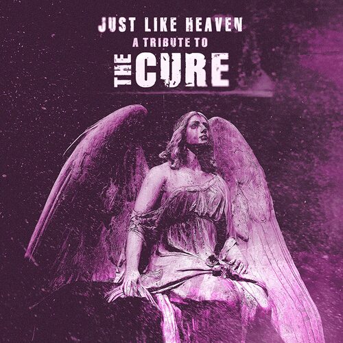 Various Artists - Just Like Heaven; A Tribute To The Cure (White)