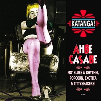 Various Artists - Katanga Ahbe Casabe: Exotic Blues & Rhythm vinyl cover