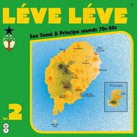 Various Artists - LEve Leve, Vol. 2: Sao Tome And Principe Sounds 70S-80S vinyl cover