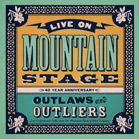 Various Artists - Live on Mountain Stage: Outlaws & Outliers vinyl cover