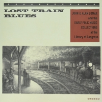 Various Artists - Lost Train Blues vinyl cover