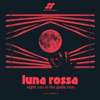 Various Artists - Luna Rossa: Eight Cuts In The Giallo Vein vinyl cover