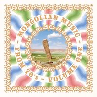 Various Artists - Mongolian Music From 70'S Vol. 1