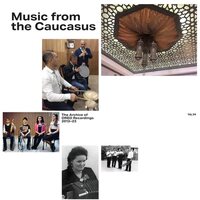 Various Artists - MUsic From The Caucasus: The Archive Of Ored Recordings, 2013-2023 vinyl cover