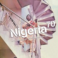 Various Artists - Nigeria 70: No Wahala: Highlife, Afro-Funk, & Juju 1973-1987 vinyl cover