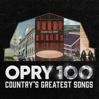 Various Artists - Opry 100: Country's Greatest Songs vinyl cover