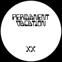 Various Artists - Permanent Vacation XX EP1 vinyl cover