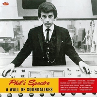 Various Artists - Phil's Spectre A Wall Of Soundalikes vinyl cover
