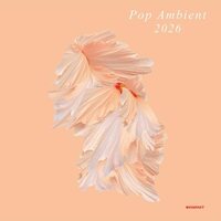 Various Artists - Pop Ambient 2026 vinyl cover
