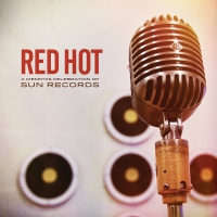 Various Artists - Red Hot: A Memphis Celebration Of Sun Records vinyl cover