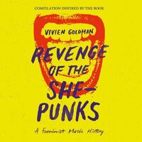 Various Artists - Revenge Of The She-Punks: Compilation Inspired By The Book By Vivien Goldman vinyl cover