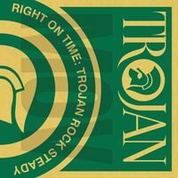 Various Artists - Right On Time: Trojan Rock Steady 