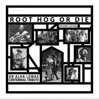 Various Artists - Root Hog Or Die - 100 Years - 100 Songs vinyl cover