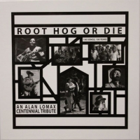 Various Artists - Root Hog Or Die vinyl cover
