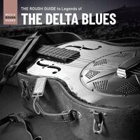 Various Artists - Rough Guide To Legends Of The Delta Blues