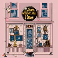 Various Artists - Sad About The Times vinyl cover