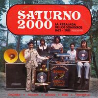 Various Artists - Saturno 2000 - La Rebajada De Los Sonideros 1962 - 1983 vinyl cover