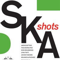 Various Artists - Ska Shots - Featuring Members Of The Skatalites vinyl cover